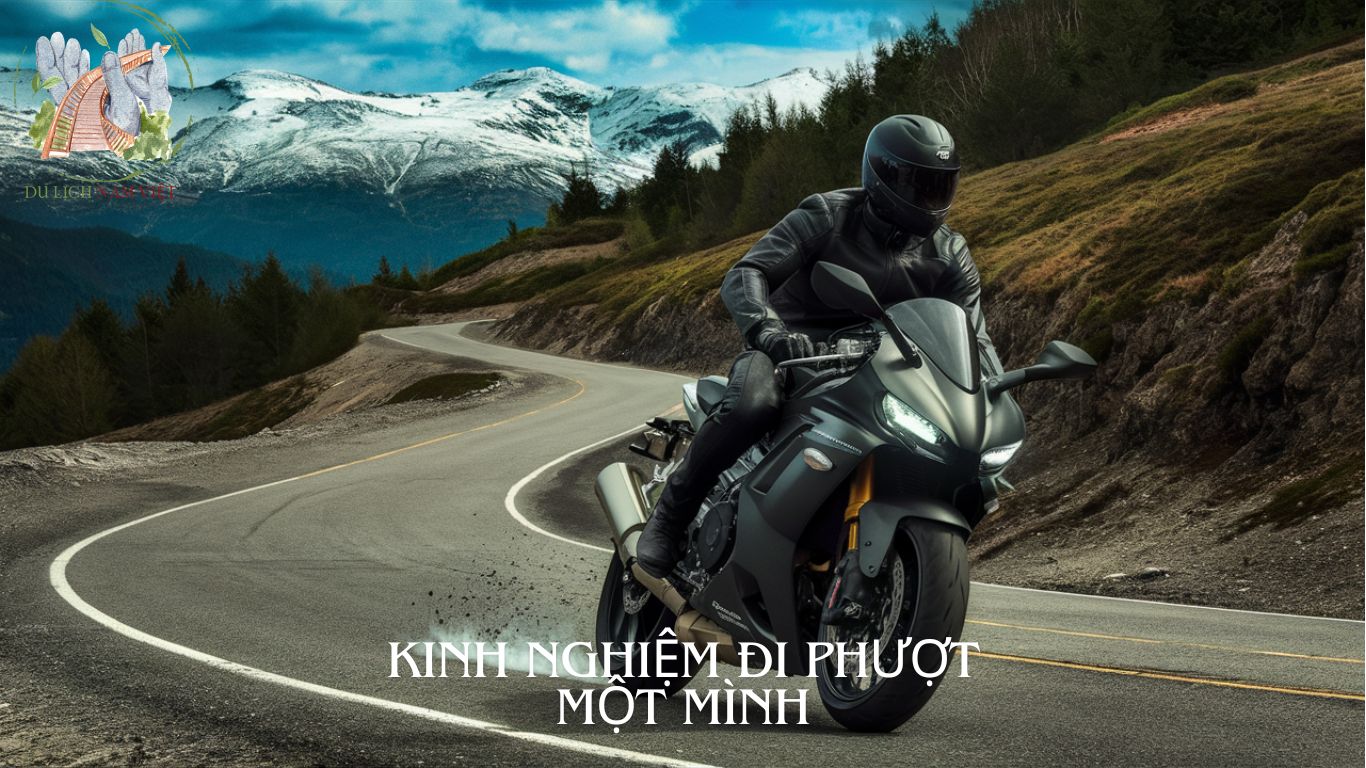 kinh nghiệm đi phượt một mình