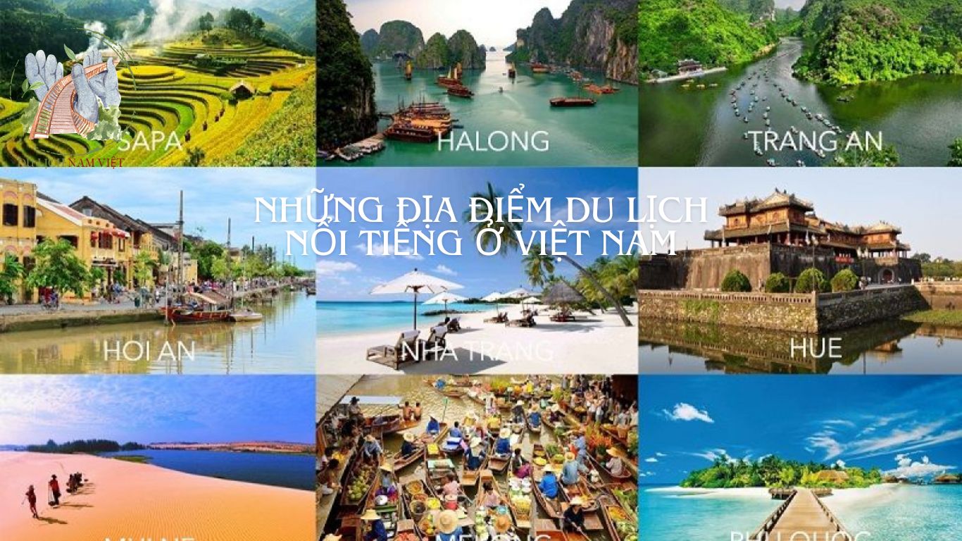 Những Địa Điểm Du Lịch Nổi Tiếng Ở Việt Nam